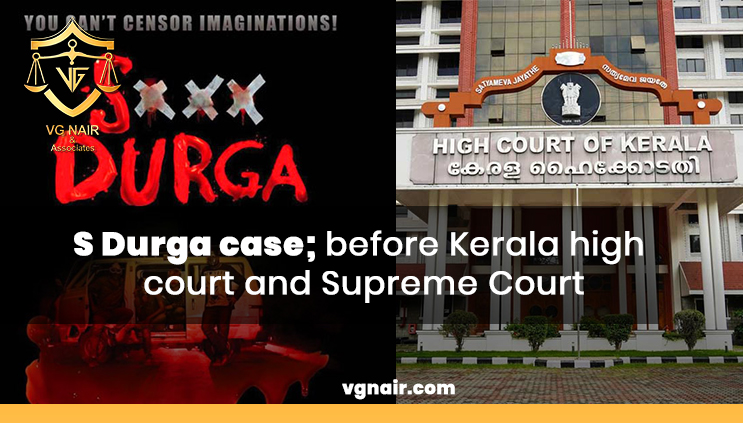 S Durga case before Kerala high court and Supreme Court