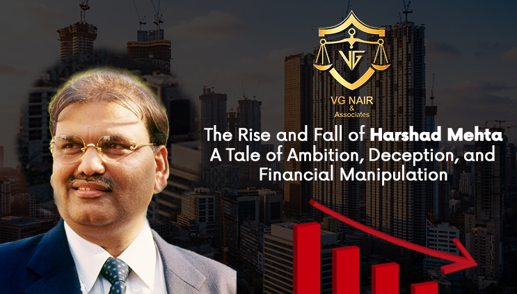 The Rise and Fall of Harshad Mehta A Tale of Deception and Financial Manipulation